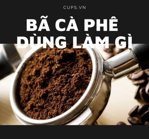 Bã Cà Phê Dùng Để Làm Gì - 12 Lợi Ích Hiệu Quả Bất Ngờ