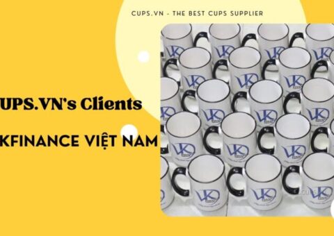 VKFS (VK Financial Services) IN LY SỨ TẠI CUPS