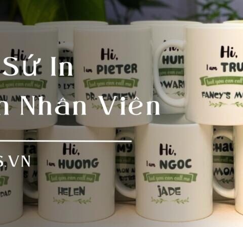 LY SỨ IN TÊN NHÂN VIÊN - MÓN QUÀ NHỎ, GIÁ TRỊ LỚN