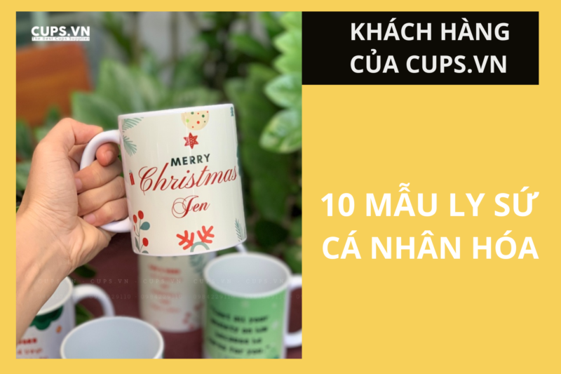 Top 10 mẫu ly sứ cá nhân hóa bán chạy nhất năm nay tại Vinacup